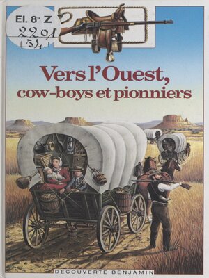 cover image of Vers l'Ouest, cow-boys et pionniers